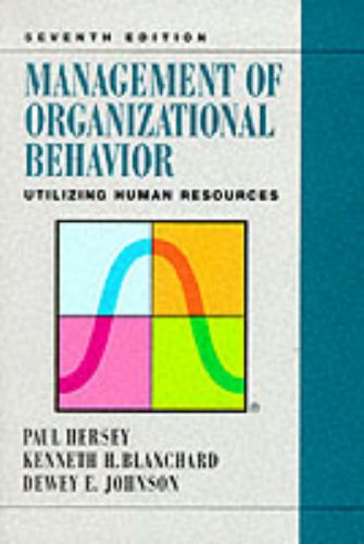 management of organizational behavior utilizing human resources subsequent edition hersey, paul, blanchard,