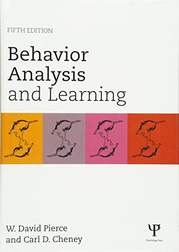 behavior analysis and learning 5th edition pierce, w. david, cheney, carl d. 1848726155, 9781848726154