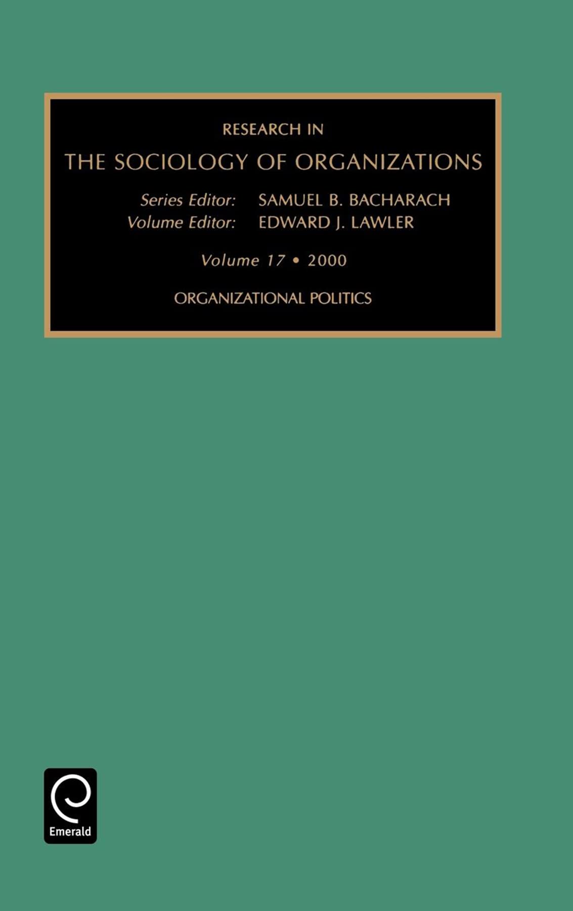 organizational politics  bacharach, lawler, edward j. 0762306327, 9780762306329