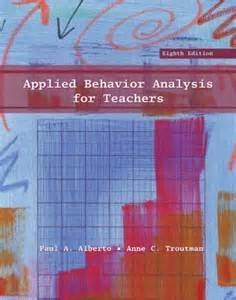 applied behavior analysis for teachers  anne c. troutman (author) paul a. albert 0135008999, 9780135008997