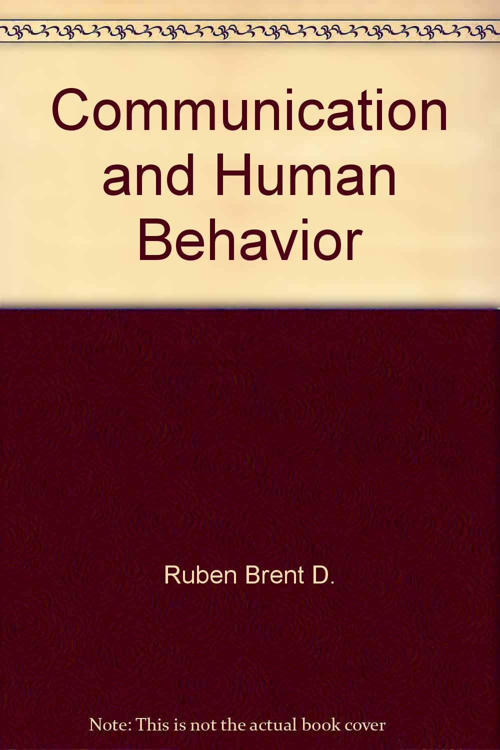 communication and human behavior 2nd edition ruben brent d. 0024042811, 9780024042811