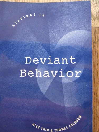 readings in deviant behavior  thio, alex, calhoun, thomas c. 0673992616, 9780673992611