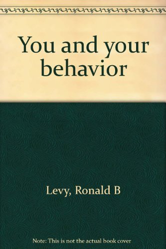 you and your behavior  levy, ronald b 0205045871, 9780205045877