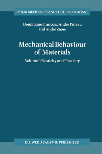 mechanical behavior of materials 1st edition dominique francois, a. pineau, a. zaoui 079234894x, 9780792348948