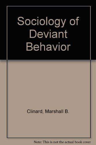 sociology of deviant behavior 6th edition clinard, marshall barron 0030635861, 9780030635861