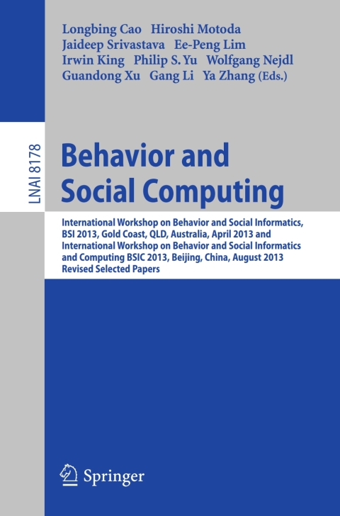 behavior and social computing 1st edition author 3319040480, 9783319040486