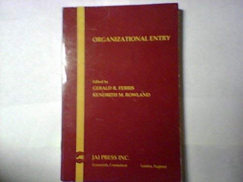 organizational entry  ferris, gerald r., rowland, kendrith m. 1559382287, 9781559382281