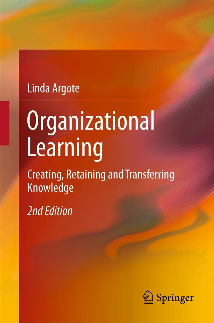 organizational learning 2nd edition argote 1461452503, 9781461452508