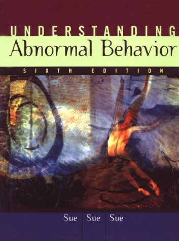 understanding abnormal behavior 6th edition sue 0395959438, 9780395959435