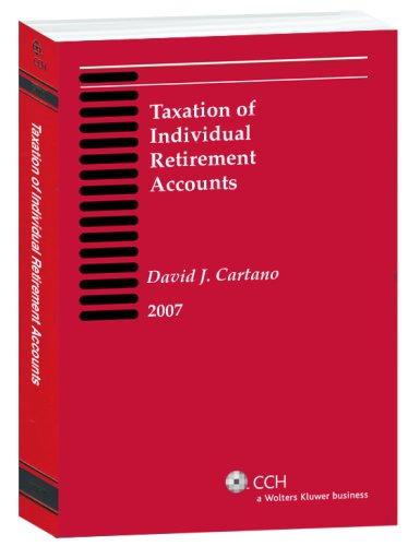 taxation of individual retirement accounts 2007  david j. cartano 0808091042, 9780808091042