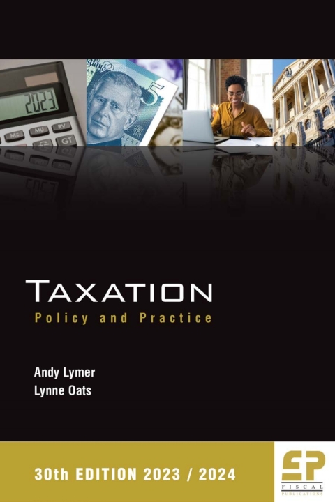 taxation policy and practice 30th edition andy lymer, lynne oats 1906201730, 9781906201739