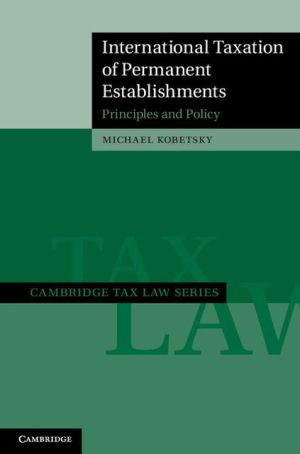 international taxation of permanent establishments  michael kobetsky 1139139827, 9781139139823