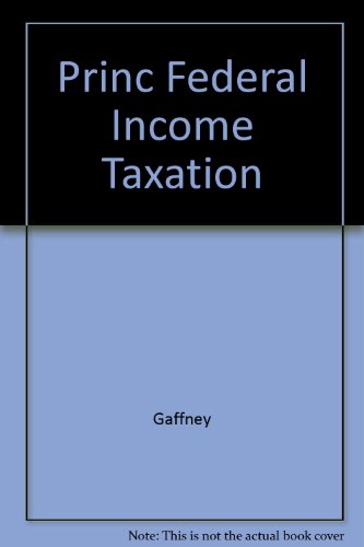 principles of federal income taxation 1983rd edition dennis j. gaffney 0070577811, 9780070577817