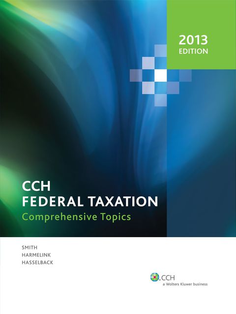 federal taxation comprehensive topics 2nd edition ephraim p. smith, philip j. harmelink, james r. hasselback