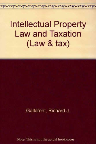 intellectual property law and taxation 3rd edition richard j gallafent 0851213227, 9780851213224