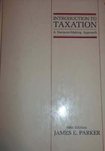 introduction to taxation  james e. parker 031477940x, 9780314779403