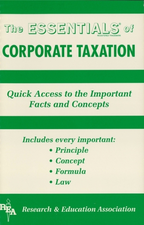 corporate taxation essentials 1st edition mark a. segal 0738671762, 9780738671765