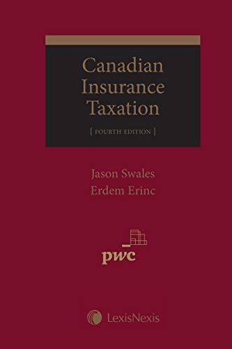 canadian insurance taxation  fred f. j. borgmann, jason a. swales, erdem erinc 0433485329, 9780433485322