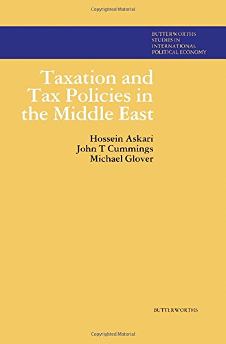 taxation and tax policies in the middle east  askari, hossein, cummings, john thomas, glover, michael