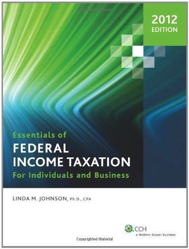 essentials of federal income taxation for individuals and business 2012 edition linda m. johnson 0808028413,