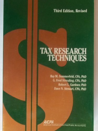 tax research techniques 3rd edition sommerfeld, ray m., streuling, g. fred, gardner, robert l., stewart, dave