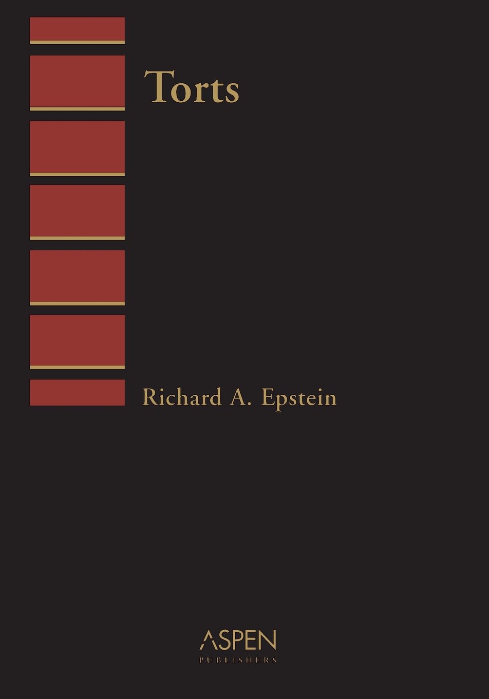 torts 1st edition epstein, richard a. 0735500479, 9780735500471