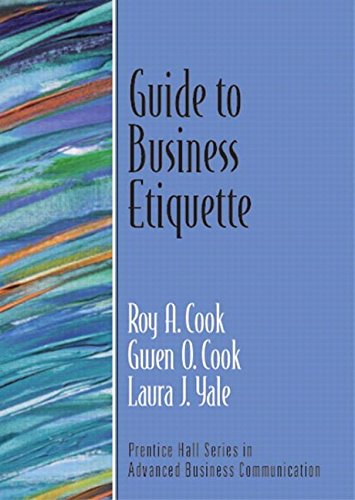 guide to business etiquette 1st edition cook, roy a., gwen, yale, laura j. 0131449176, 9780131449176