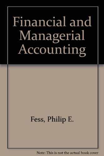 financial and managerial accounting har/dskt edition fess, philip e. 0324099657, 9780324099652