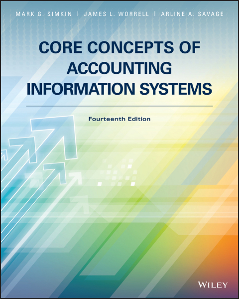 of accounting information systems 14th edition mark g. simkin, james l. worrell, arline a. savage 1119373549,