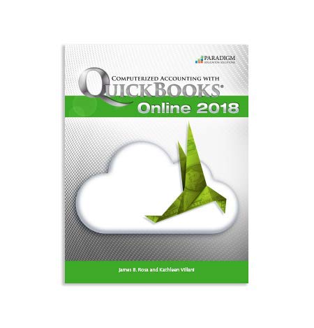 computerized accounting with quickbooks online 2018 1st edition rosa  james, villani  kathleen 0763885533,