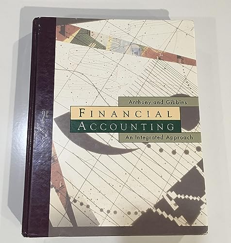 financial accounting an integrated approach subsequent edition anthony, joseph h., gibbins, michael