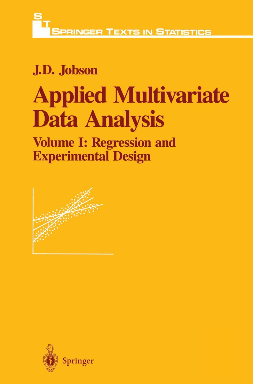 applied multivariate data analysis regression and experimental design corrected edition jobson, j.d.