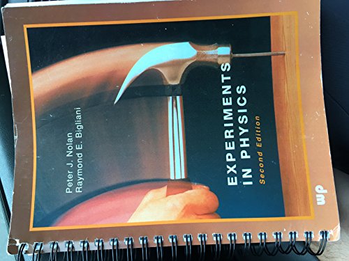 experiments in physics 2nd edition nolan peter raymond 157604131x, 9781576041314