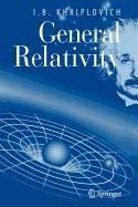 general relativity  khriplovich, i.b. 0387506713, 9780387506715