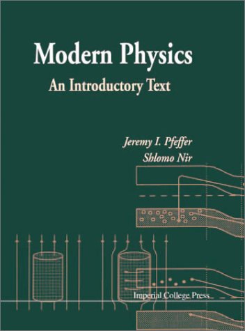 modern physics 1st edition nir, shlomo, pfeffer, jeremy i 1860942423, 9781860942426