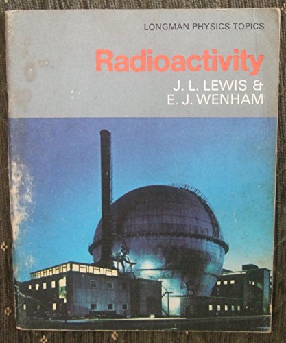 radioactivity  lewis, john l., e.j. wenham 0582322065, 9780582322066