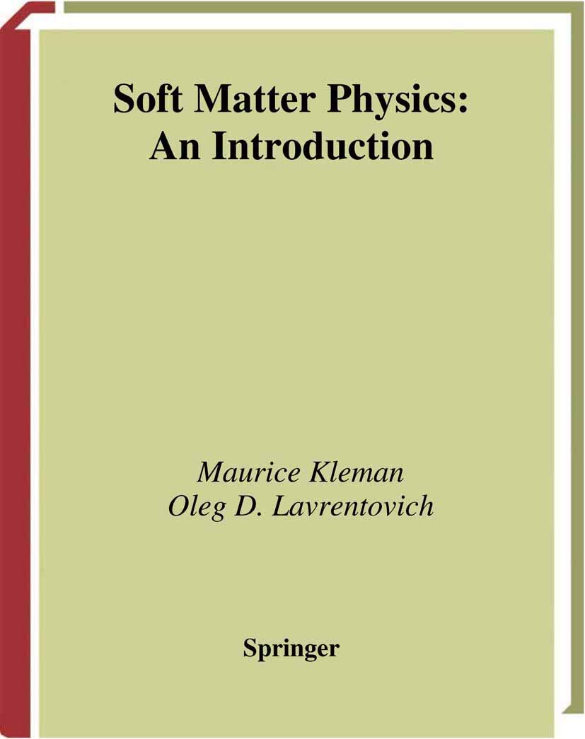 soft matter physics an introduction 2003rd edition kleman, maurice, laverntovich, oleg d. 0387952675,