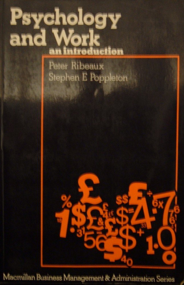 psychology and work an introduction 1st edition ribeaux, peter, poppleton, stephen e. 0333220676,