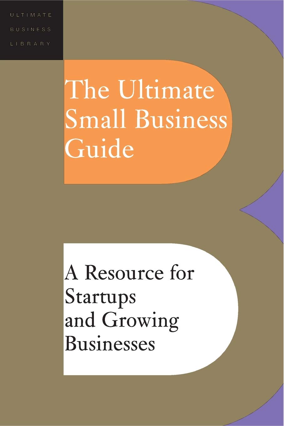 the ultimate small business guide 1st edition editors of perseus publishing 0738209139, 9780738209135