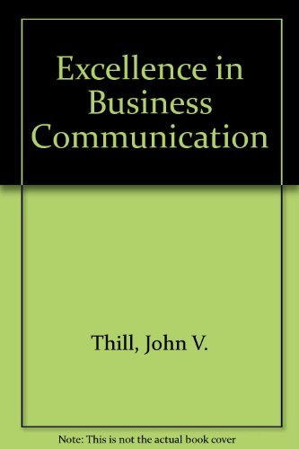 excellence in business communication canadian edition 1st edition thill, john v. 0130193550, 9780130193551