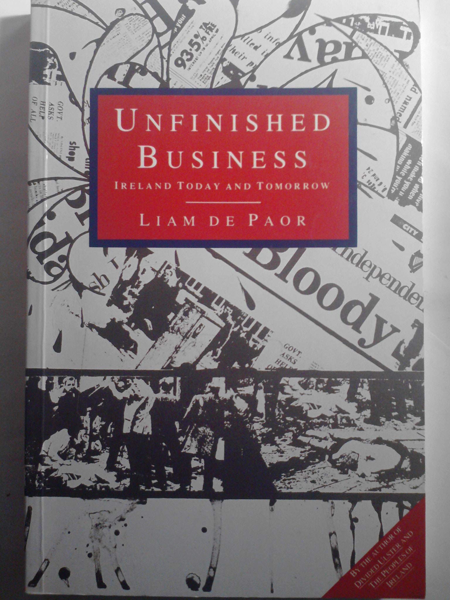 unfinished business  louis de paor 0091744067, 9780091744069