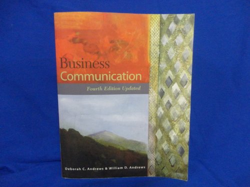 business communication 4th updated edition andrews, deborah c 0536662851, 9780536662859