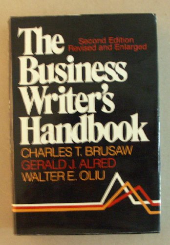 the business writers handbook 2nd edition charles t. brusaw, gerald j. alred, walter e. oliu 0312109946,