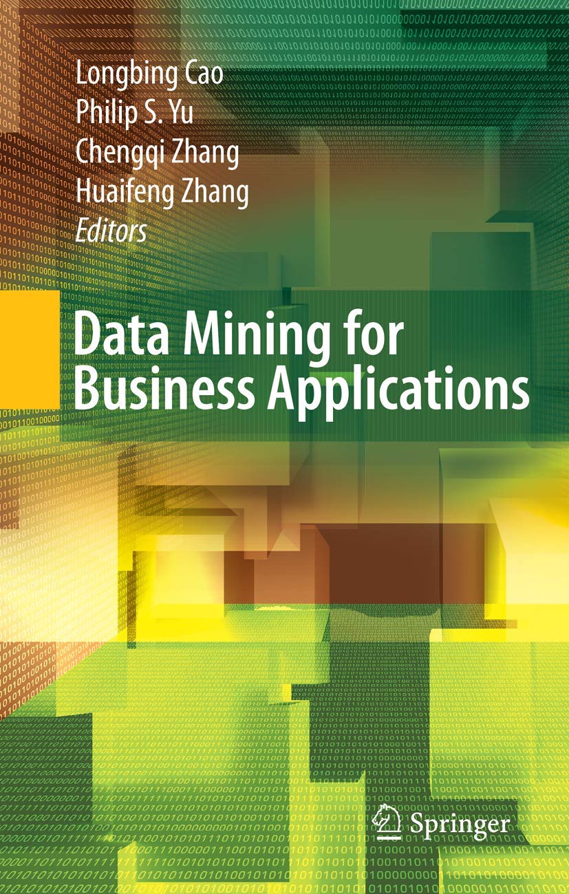 data mining for business applications 2009 edition cao 0387794190, 9780387794198