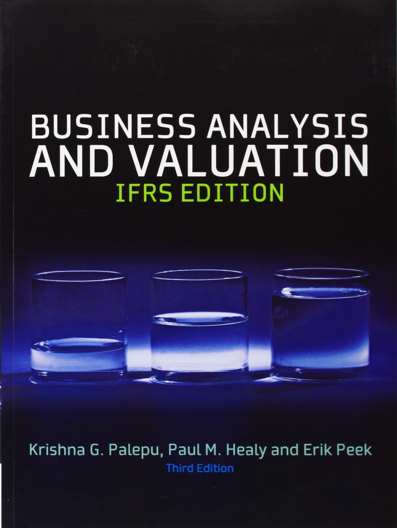 business analysis and valuation text and cases ifrs edition erik peek . krishna g. palepu . paul healy