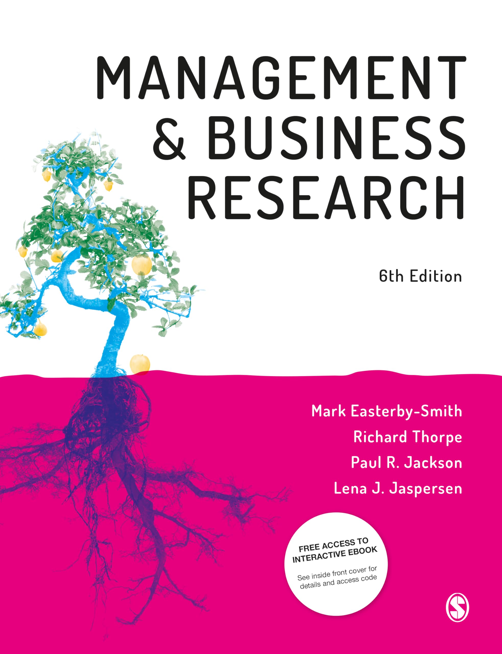 management and business research 6th edition easterby smith, mark, thorpe, richard, jackson, paul r,