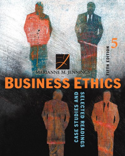 business ethics case studies and selected readings 5th edition jennings, marianne m. 0324204892, 9780324204896