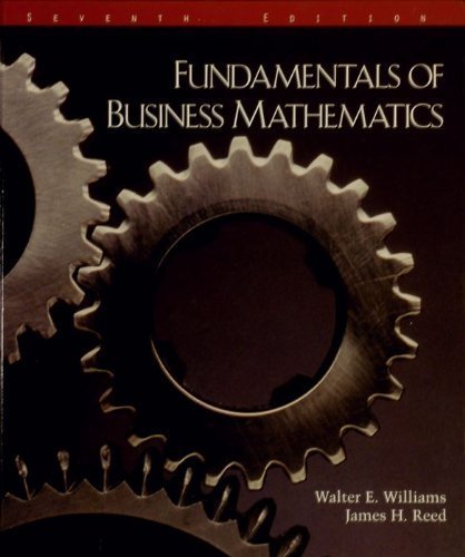 fundamentals of business mathematics 7th edition williams, walter e 0918091233, 9780918091239