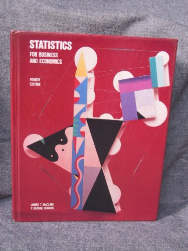 statistics for business and economics 4th edition mcclave, james t., dietrich, frank h. ii 0023790202,