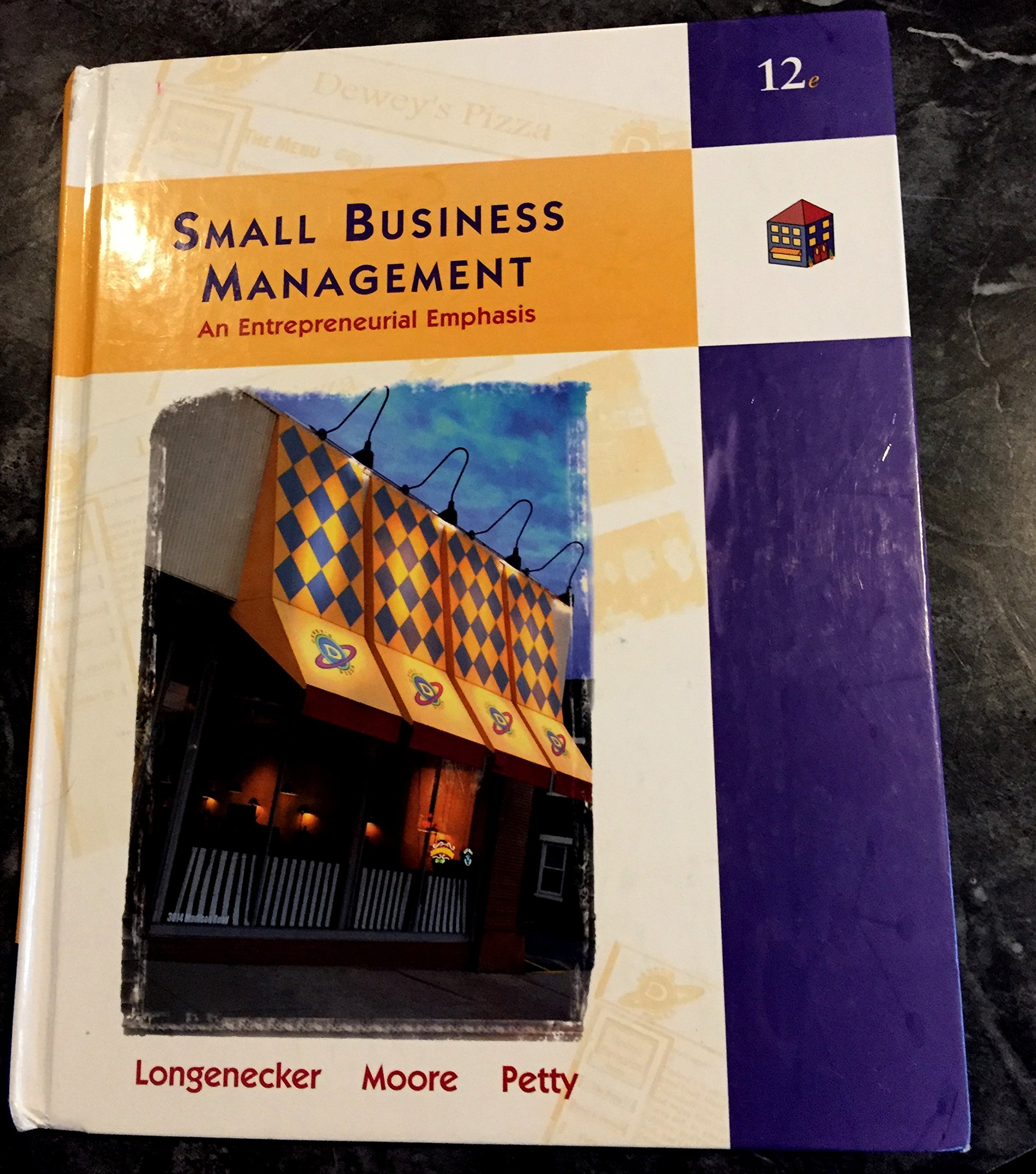 small business management an entrepreneurial emphasis 12th edition longenecker, justin g., moore, carlos w.,